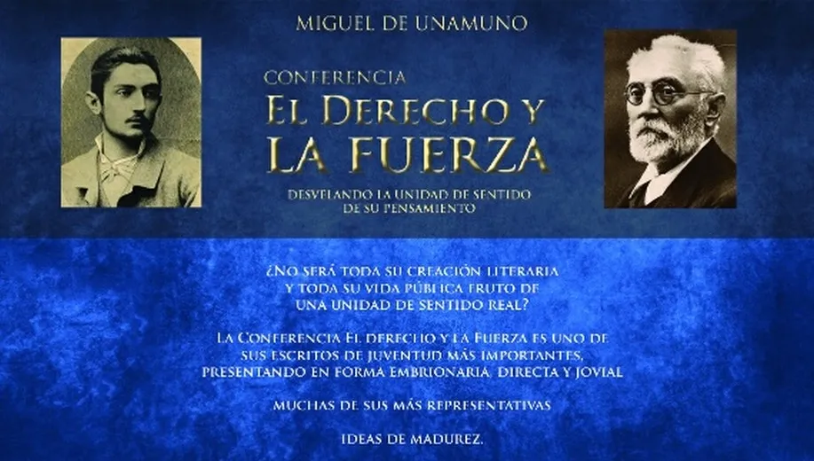 ‘El derecho y la fuerza’, para conocer los fundamentos del pensamiento de Unamuno  