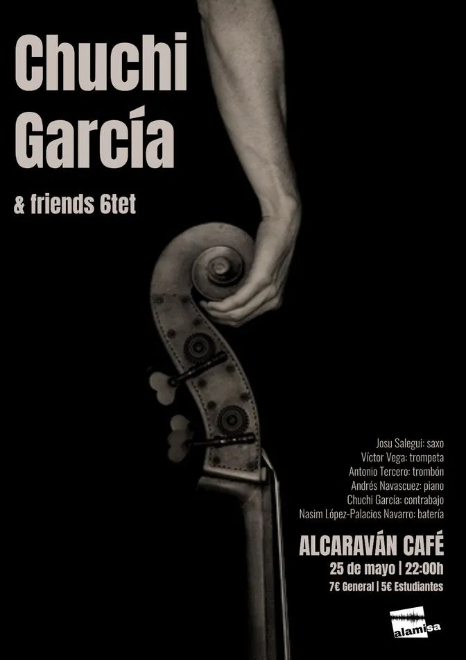 Foto 2 - El concierto de Chuchi Garc&iacute;a & friends 6tet se traslada al Alcarav&aacute;n Caf&eacute;