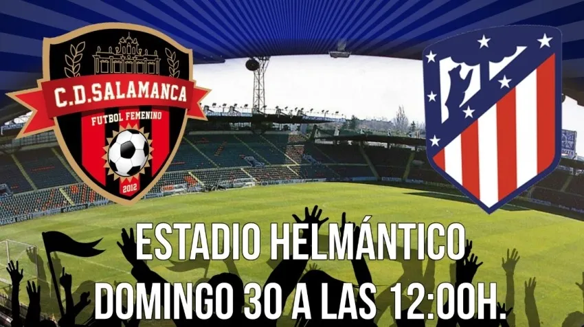 El Salamanca FF de Carmen y Laura jugará en el Helmántico frente al Atleti B Femenino  