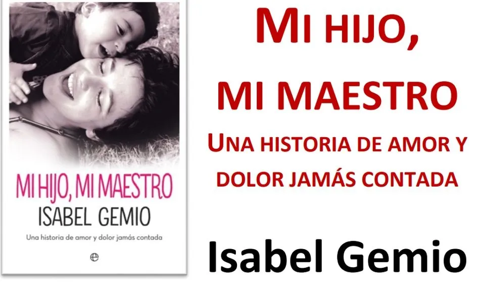 Foto 2 - Isabel Gemio presenta el pr&oacute;ximo lunes en Salamanca su libro 'Mi hijo, mi maestro'  