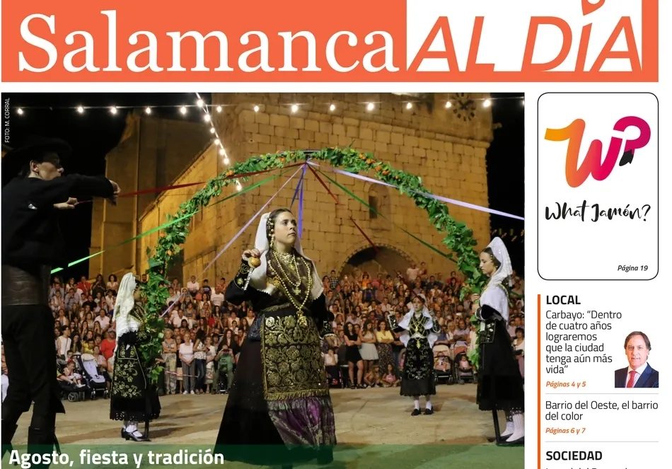 El número de agosto de SALAMANCA AL DÍA, la mejor guía para seguir las fiestas en nuestras...