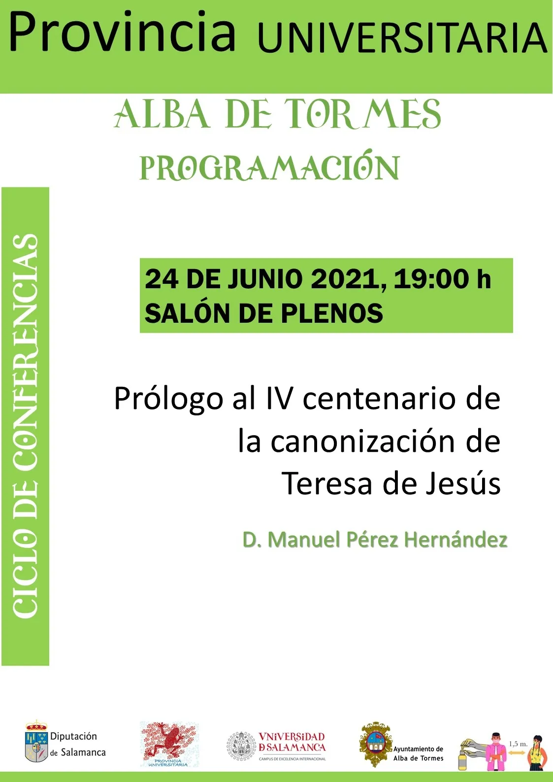 El ciclo Provincia Universitaria será clausurado en Alba de Tormes con una ponencia sobre Santa...