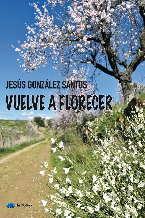 Portada de 'Vuelve a florecer'