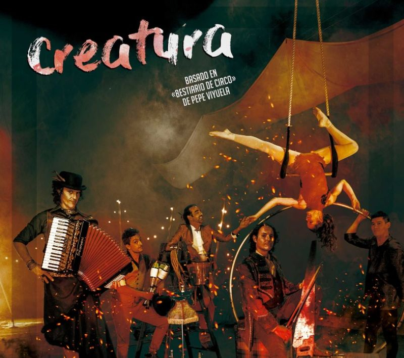 ‘Creatura’, un espectáculo que une música, poesía y circo 