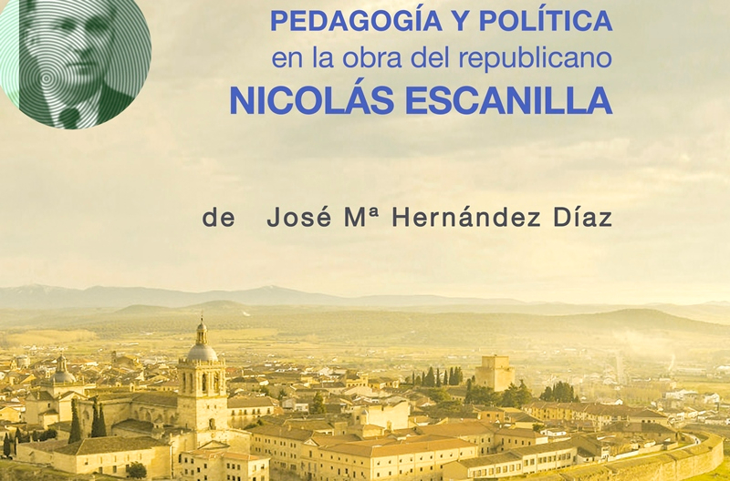 El viernes se presentará un libro sobre el republicano mirobrigense Nicolás Escanilla Simón