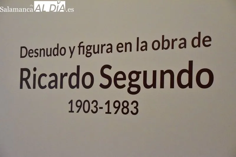 Exposición 'Desnudo y figura en la obra de Ricardo Segundo 1903-1983”, en la Torre de los Anaya