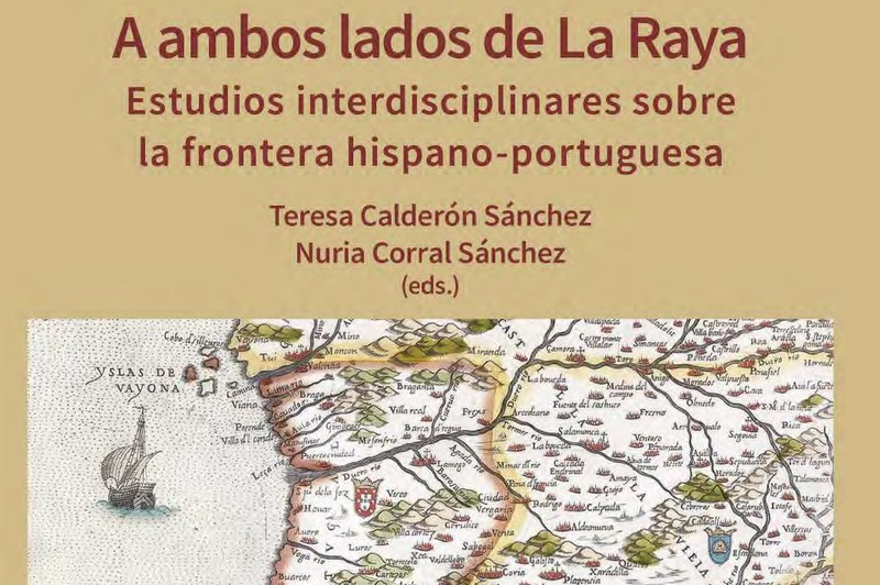 Foto 1 - ‘A Ambos lados de La Raya’, estudios interdisciplinares sobre la frontera hispano-portuguesa