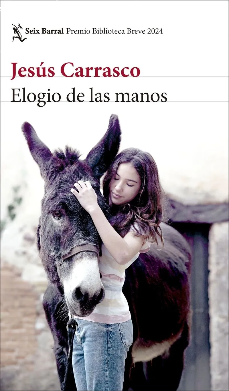 Portada de 'Elogios de las manos', novela  de Jesús Carrasco ganadora del Premio Biblioteca Breve 2024