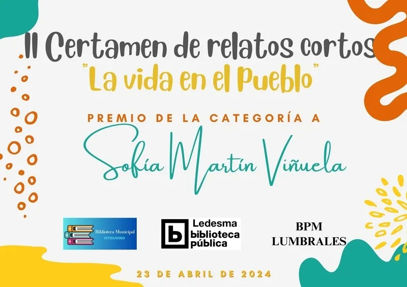 Foto 5 - Sof&iacute;a Mart&iacute;n, Claudia Rodr&iacute;guez y Daniela Gonzalo, ganadoras del II Certamen de Relatos Cortos &lsquo;La vida en el pueblo&rsquo;