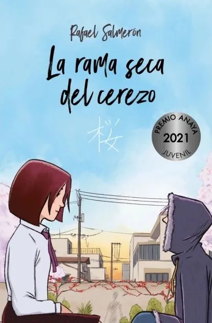 'La rama seca del cerezo', Premio Anaya Juvenil en el 2021 y Premio Nacional de Literatura Juvenil en el 2022