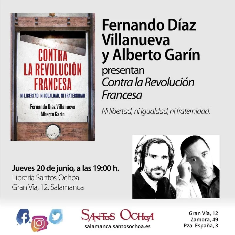 Fernando Díaz Villanueva y Alberto Garín presentan Contra la Revolución Francesa. Ni libertad, ni igualdad, ni fraternidad…