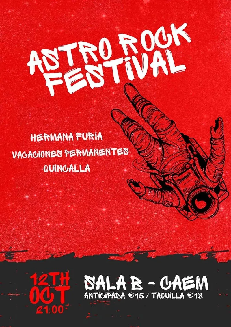 El 12 de octubre en la Sala B del CAEM será el ASTROROCK FESTIVAL SALAMANCA con Hermana Furia   Vacaciones permanentes   Quincalla