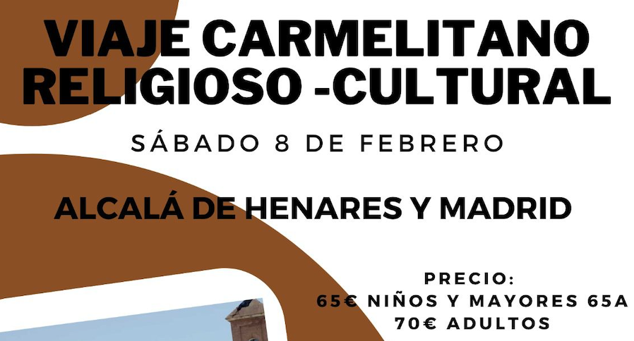 Los Padres Carmelitas organizan un viaje cultural y religioso a Alcalá de Henares