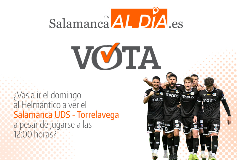 VOTA | ¿Vas a ir el domingo al Helmántico a ver el Salamanca UDS - Torrelavega a pesar de jugarse a las 12:00 horas?
