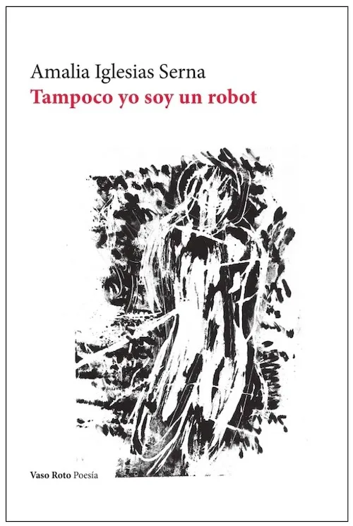 Amalia Iglesias, poesía sobradamente humana