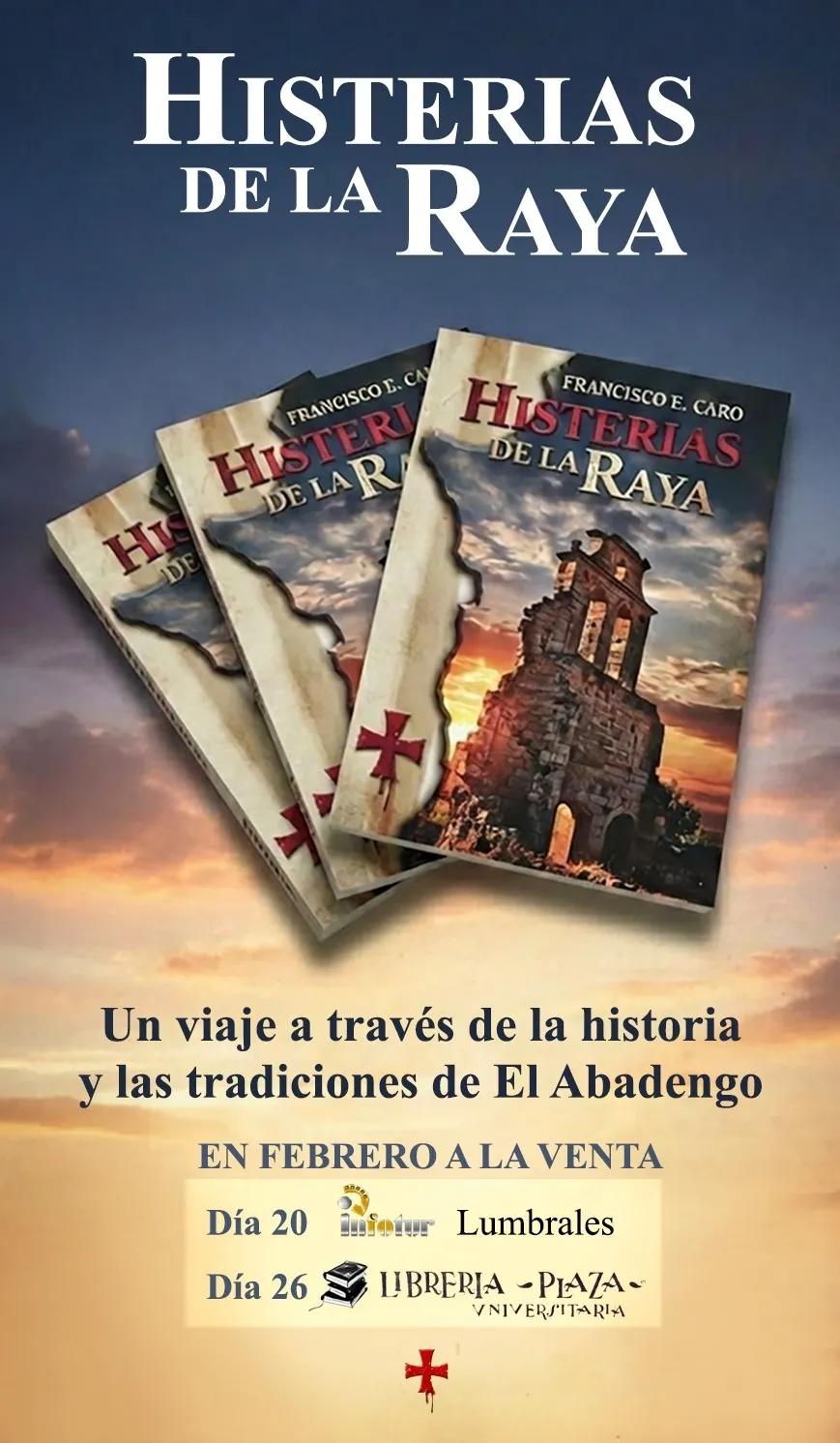 Foto 2 - Francisco Caro teje la memoria de la frontera en 'Histerias de la Raya', un viaje sentimental por El Abadengo