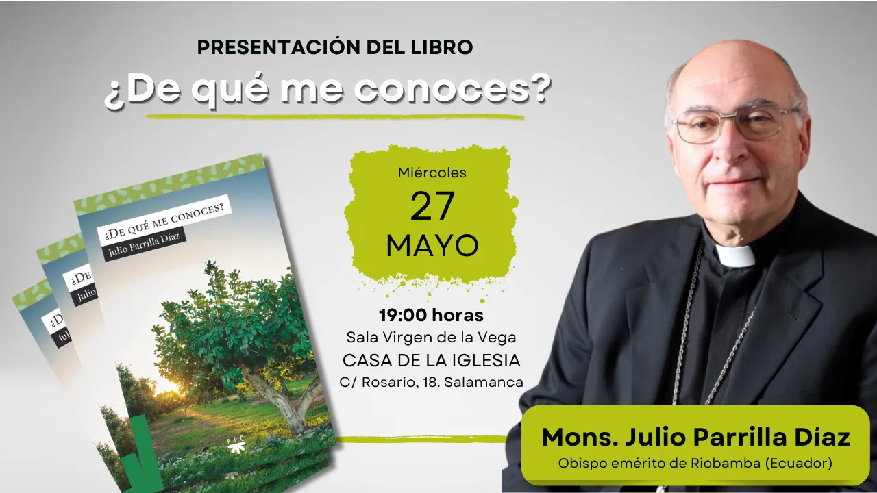 Mons. Julio Parrilla presenta su libro ¿De qué me conoces? en Salamanca