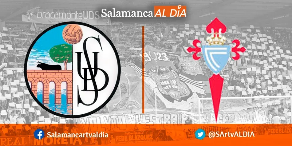 Sigue en directo el Salamanca UDS - Celta de Vigo de la Copa del Rey