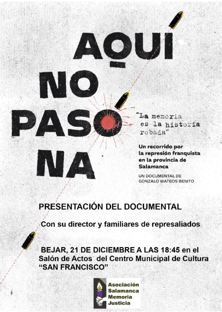 El Documental &ldquo;Aqu&iacute; no paso n&aacute;&rdquo; llega a B&eacute;jar este jueves | Imagen 1