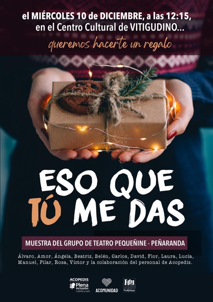 El grupo de teatro Peque&ntilde;ine de Pe&ntilde;aranda lleva su obra 'Eso que t&uacute; me das' a Vitigudino | Imagen 1