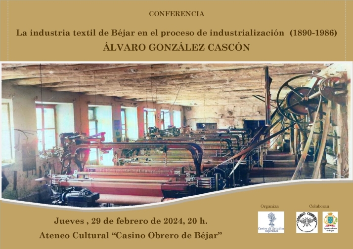 Interesante conferencia sobre 'La industria textil de B&eacute;jar en el proceso de industrializaci&oacute;n (1890-1986)' | Imagen 1