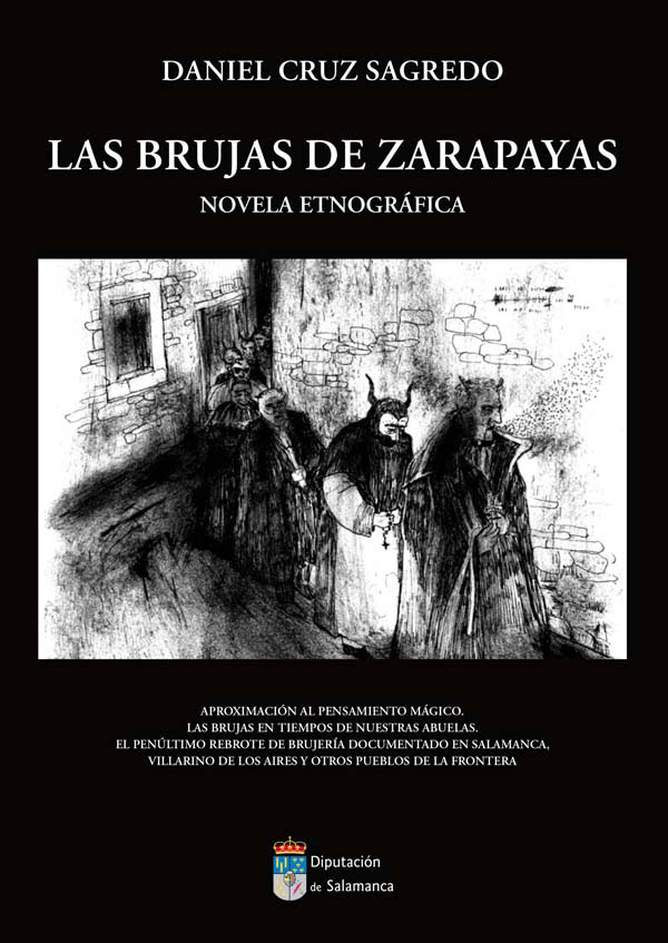 &lsquo;Las brujas de Zarapayas&rsquo;, finalista del XXII Premio de la Cr&iacute;tica de Castilla y Le&oacute;n | Imagen 1