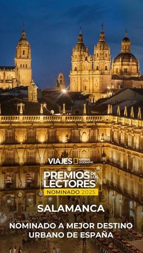 Salamanca nominada como 'Mejor destino urbano de Espa&ntilde;a' en los III Premios de los Lectores de Viajes National Geographic | Imagen 1