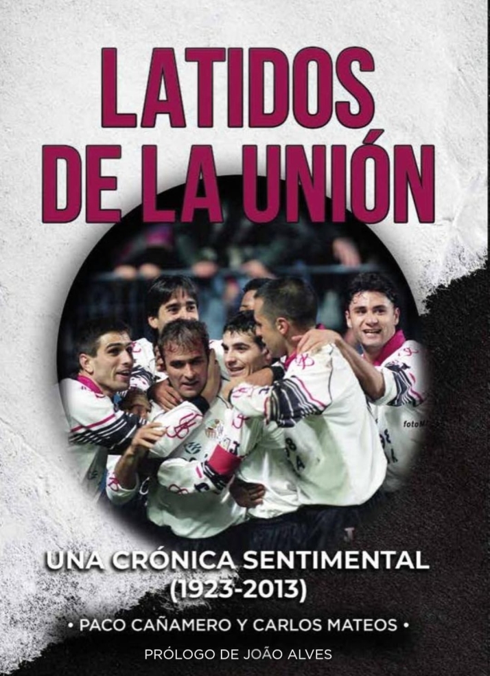 'Latidos de la Uni&oacute;n', el homenaje en forma de libro y cr&oacute;nica sentimental a la extinta UDS por su centenario | Imagen 1