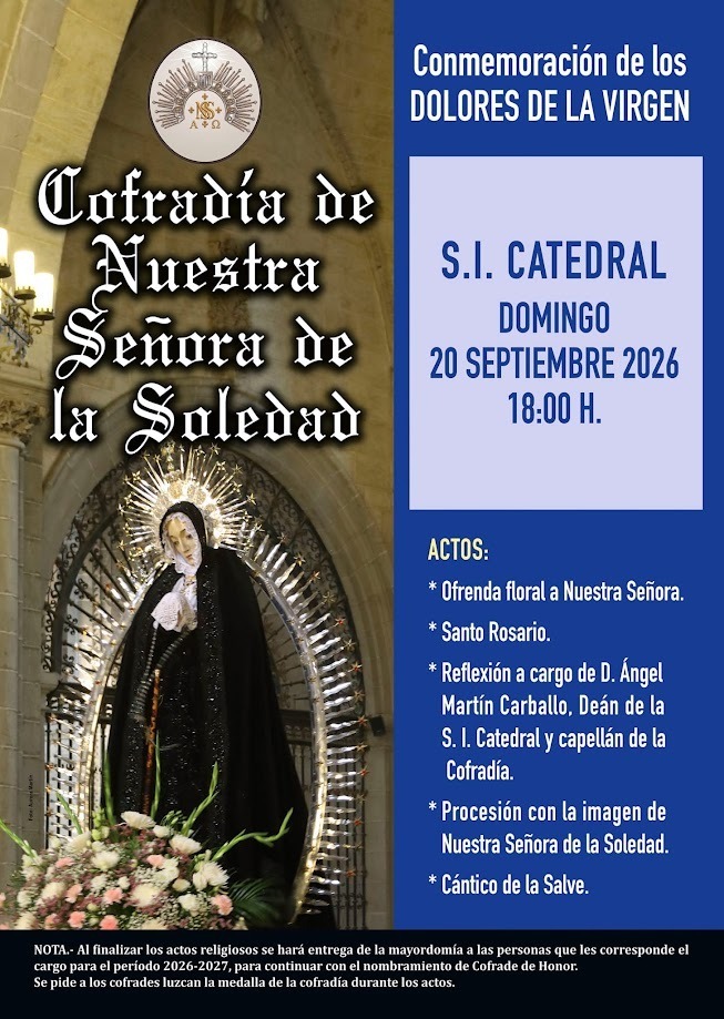 La Catedral acogerá los solemnes actos y el relevo de cargos de la Cofradía de la Soledad | Imagen 1