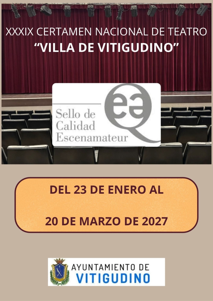El Certamen Nacional de Teatro 'Villa de Vitigudino' recibe el prestigioso Sello de Calidad Escenamateur | Imagen 1