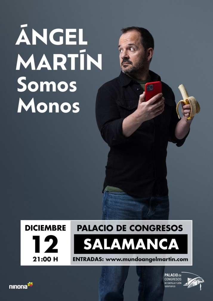 &Aacute;ngel Mart&iacute;n y la 'desconexi&oacute;n cerebral': su mon&oacute;logo 'Somos monos' llega a Salamanca | Imagen 1