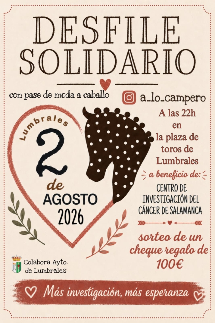 Moda y arte ecuestre se unen en Lumbrales en una cita solidaria contra el c&aacute;ncer con '...A lo campero' | Imagen 1