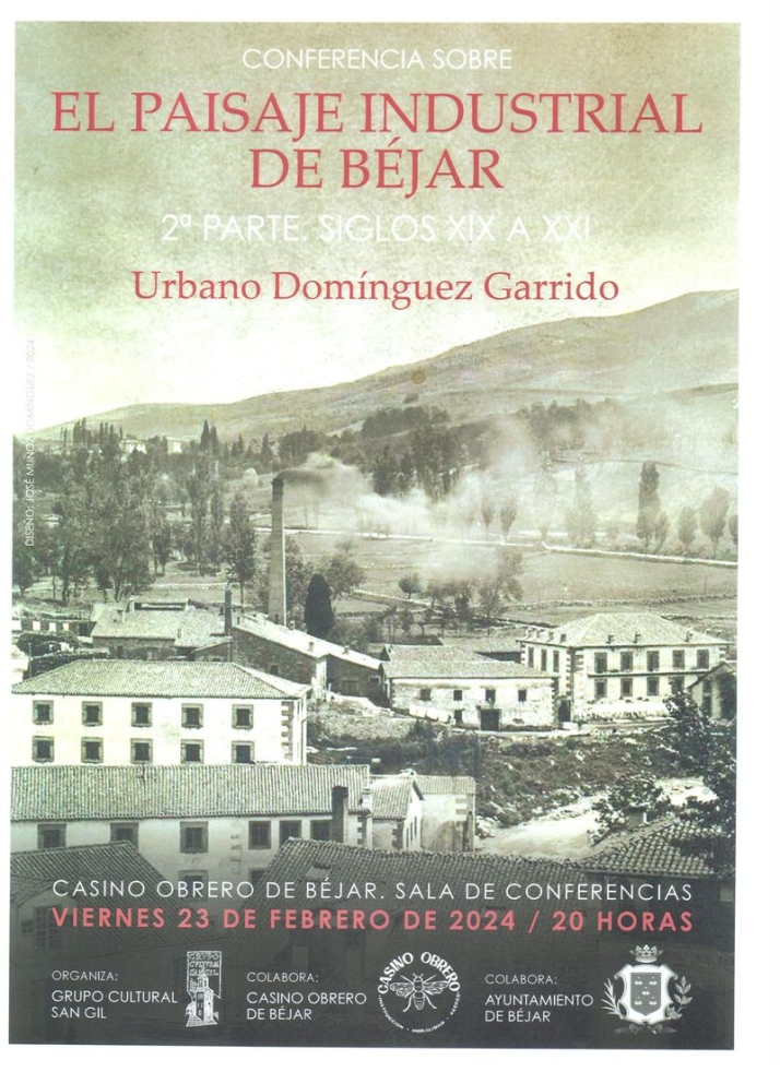 Conferencia sobre el paisaje industrial de B&eacute;jar en el Ateneo Casino Obrero | Imagen 1