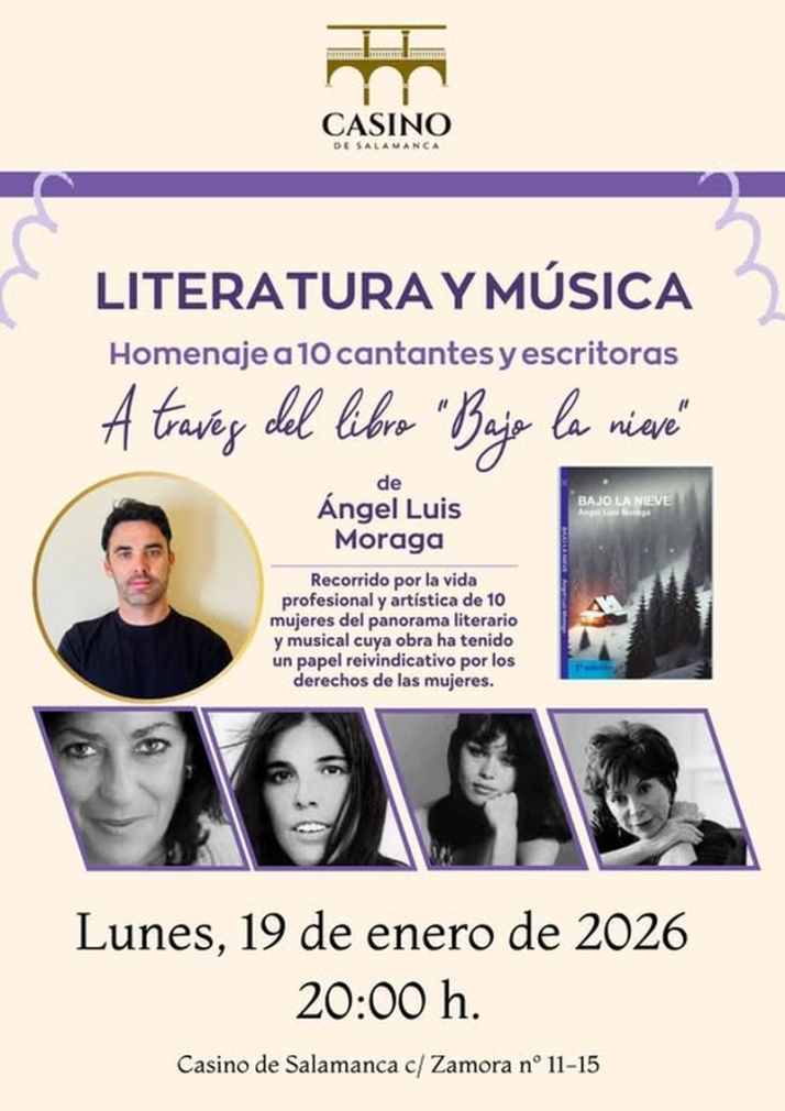El Casino de Salamanca ofrece el particular homenaje a 10 mujeres cantantes y escritoras con la presentaci&oacute;n del libro de cuentos de &Aacute;ngel Luis Moraga 'Bajo la nieve'  | Imagen 1