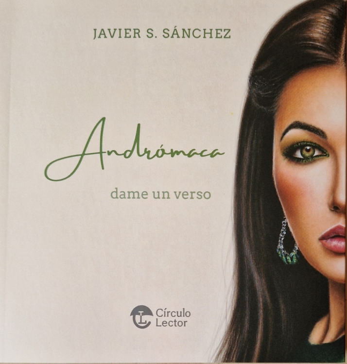 'Andr&oacute;maca', un cancionero amoroso contempor&aacute;neo de Javier S. S&aacute;nchez | Imagen 1
