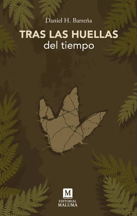 'Tras las huellas del tiempo', ciencia y ficción de Daniel H. Barreña | Imagen 1