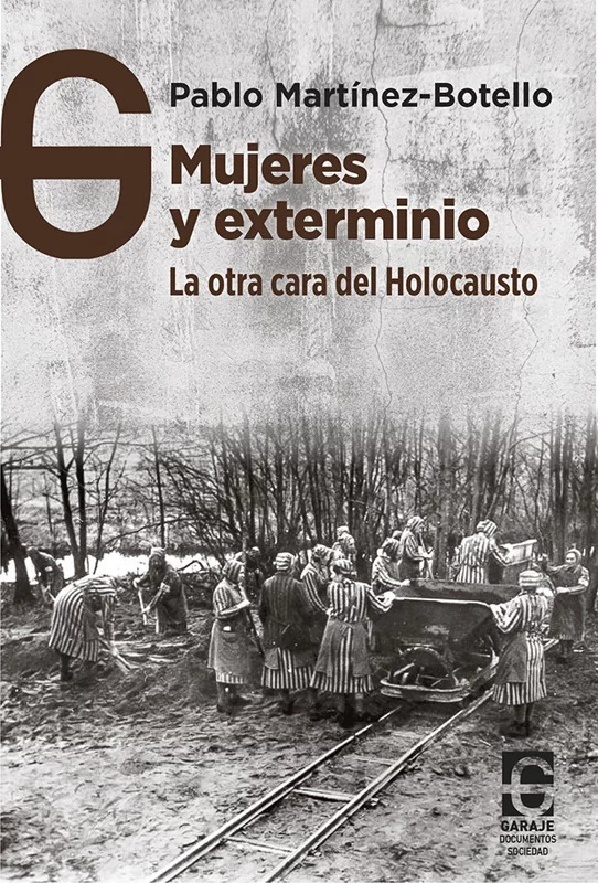 'Mujeres y exterminio. La otra cara del Holocausto' se presentar&aacute; en Salamanca | Imagen 1