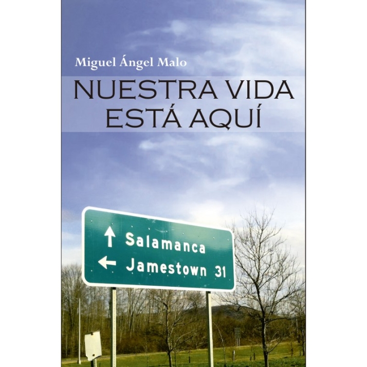 Nuestra vida est&aacute; aqu&iacute;, de Miguel &Aacute;ngel Malo | Imagen 1