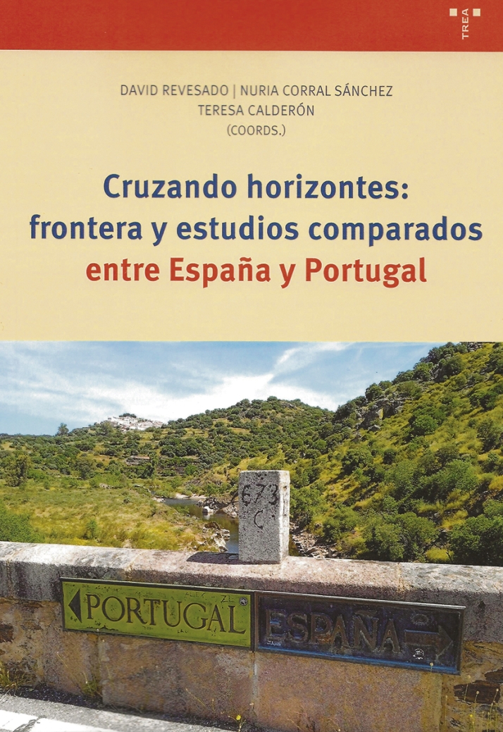 &lsquo;Cruzando horizontes: frontera y estudios comparados entre Espa&ntilde;a y Portugal&rsquo;, nuevo libro sobre La Raya | Imagen 1