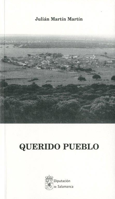 &ldquo;Querido pueblo&rdquo;, de Juli&aacute;n Mart&iacute;n, un alegato en favor de los peque&ntilde;os municipios | Imagen 1