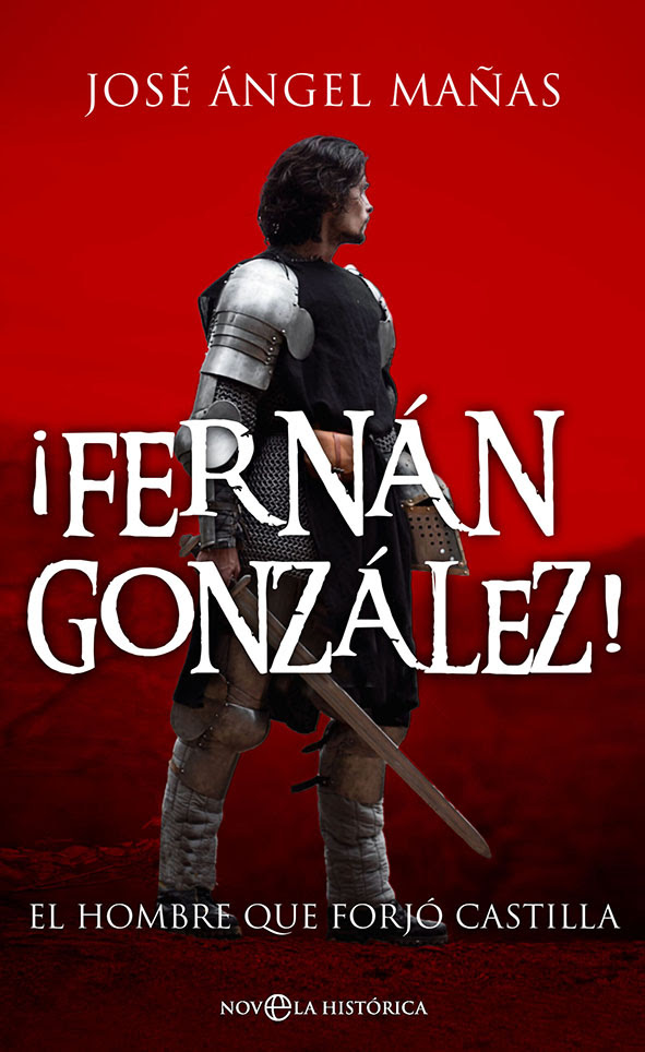 Jos&eacute; &Aacute;ngel Ma&ntilde;as llega a Salamanca con '&iexcl;Fern&aacute;n Gonz&aacute;lez!', la novela del hombre que forj&oacute; Castilla en el siglo X | Imagen 1