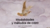 Foto 1 - ‘Modalidades y métodos de caza en España’, primer libro en el que se describen todas las...